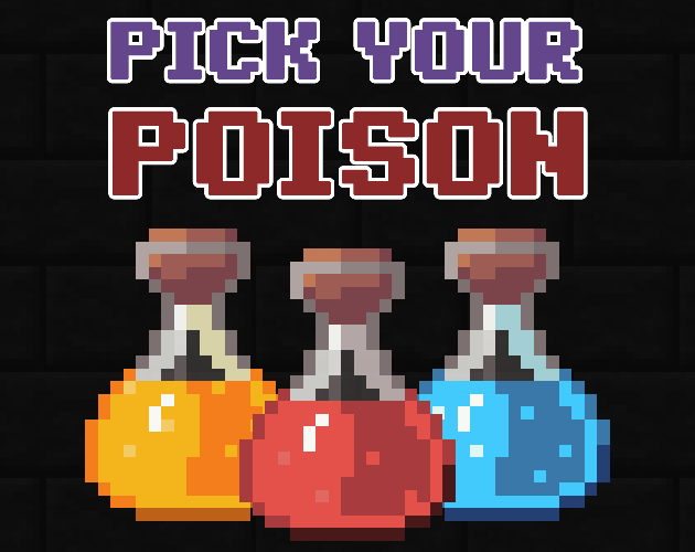 Games like Pick Your Poison - Ludum Dare 43