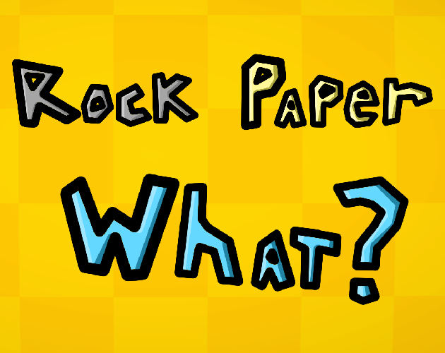 Games like Rock Paper What?