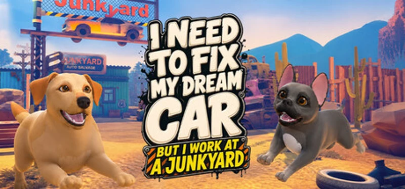 I Need to Fix My Dream Car (But I Work at a Junkyard) Image
