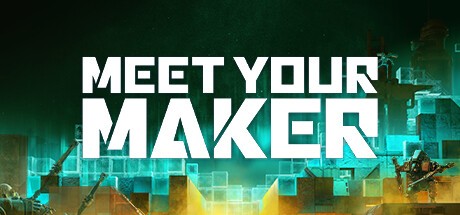 Games like Meet Your Maker