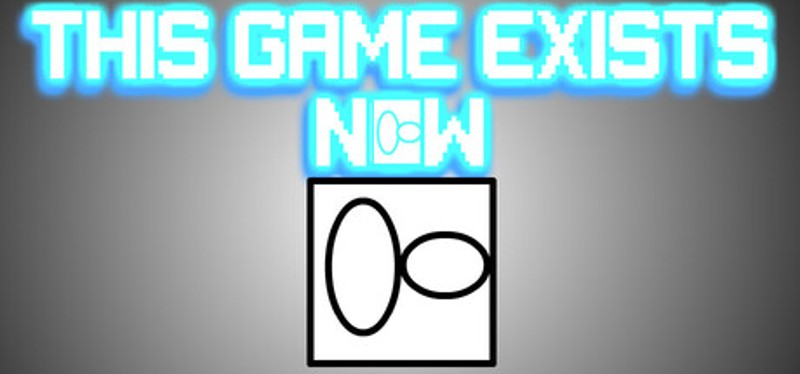 This Game Exists Now Image