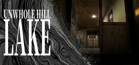 Games like Unwhole Hill:LAKE