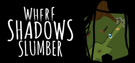 Games like Where Shadows Slumber