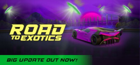 Games like ROAD TO EXOTICS!