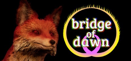 Games like Bridge of Dawn