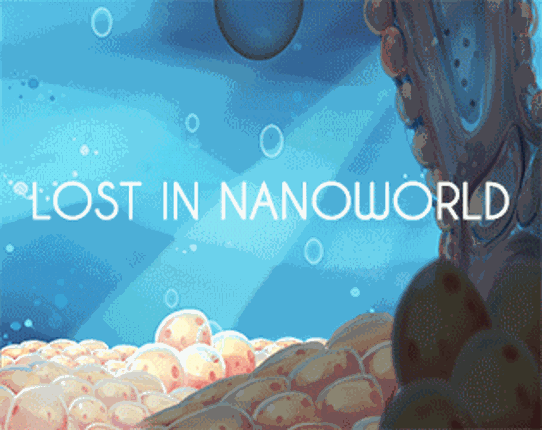 Lost In NanoWorld Game Cover