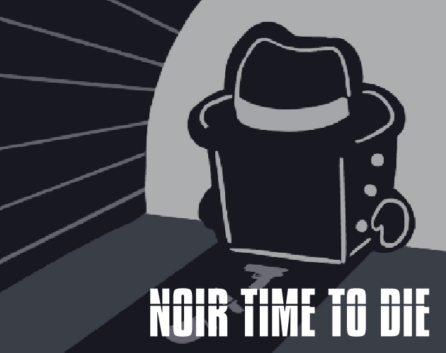 Games like Noir time to Die