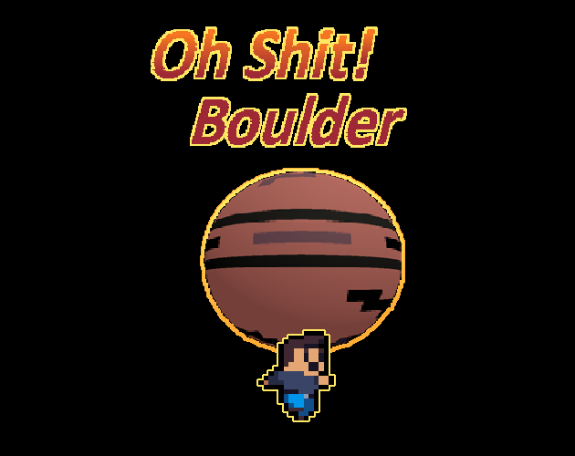 Games like Oh Shit Boulder