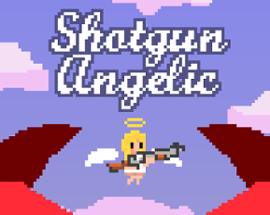 Shotgun Angelic Image