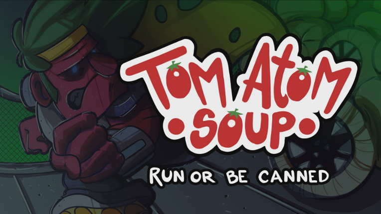 Tom Atom S.O.U.P. Game Cover