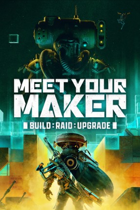 Meet Your Maker Image