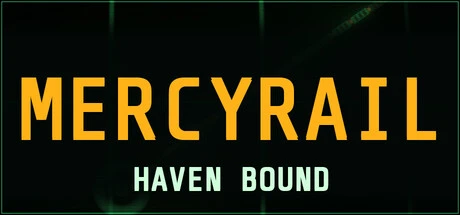Games like Mercyrail: Havenbound
