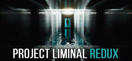 Games like Project Liminal Redux