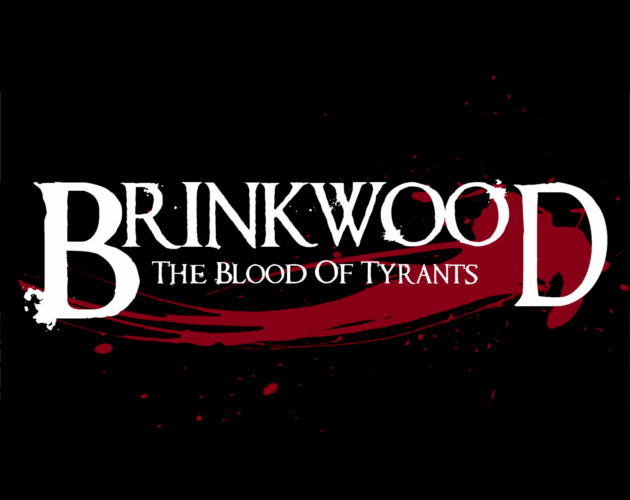 Games like Brinkwood - The Blood of Tyrants - Playtest Kit