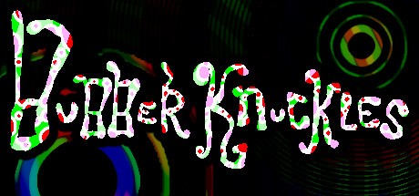 Games like BUBBERKNUCKLES