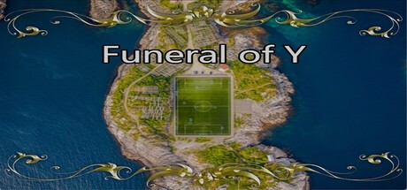 Games like Funeral of Y