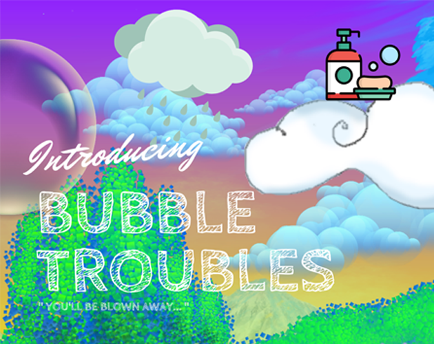 Games like Game Jam 84: Bubbles => BUBBLE TROUBLES