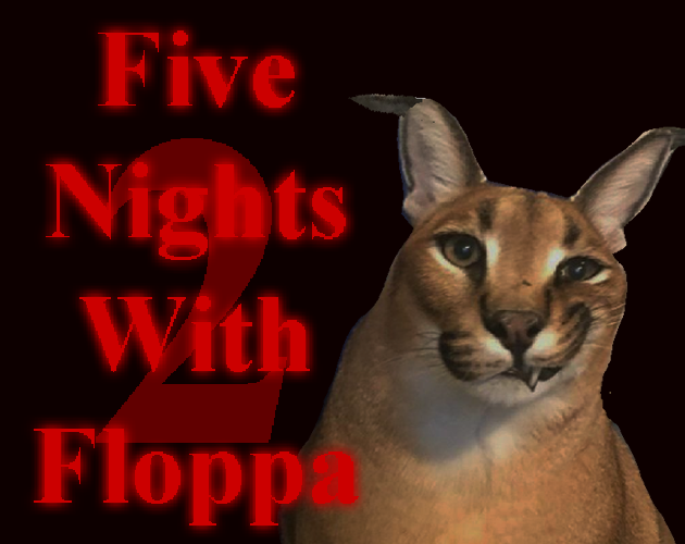 Games like Five Nights With Floppa 2