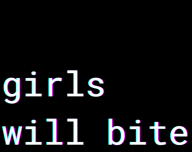 Games like girls will bite