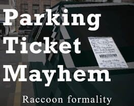 Games like Parking Ticket Mayhem
