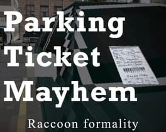 Parking Ticket Mayhem Image