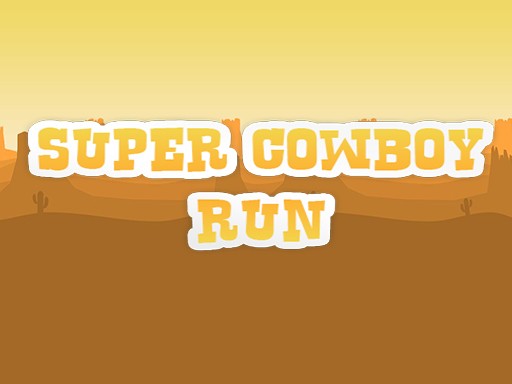 Games like Super Cowboy Run