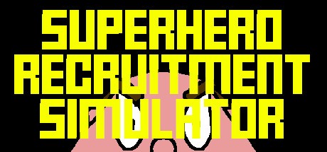Games like SUPERHERO RECRUITMENT SIMULATOR