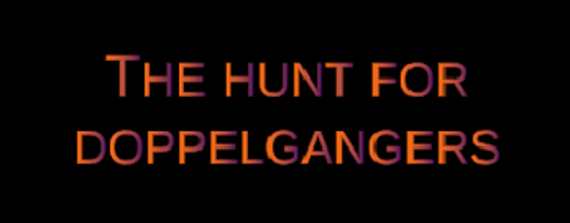 The hunt for Doppelgangers Image