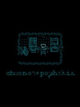 Games like Chronotopophobia