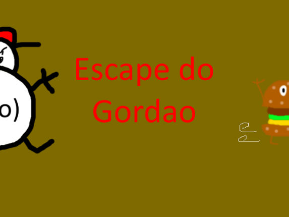 Escape do Gordao Image