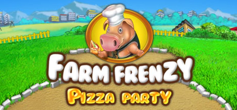 Farm Frenzy: Pizza Party Game Cover