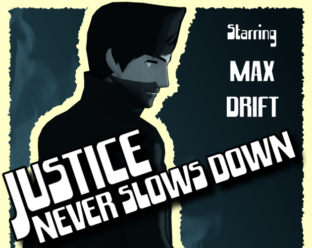 Games like Justice Never Slows Down