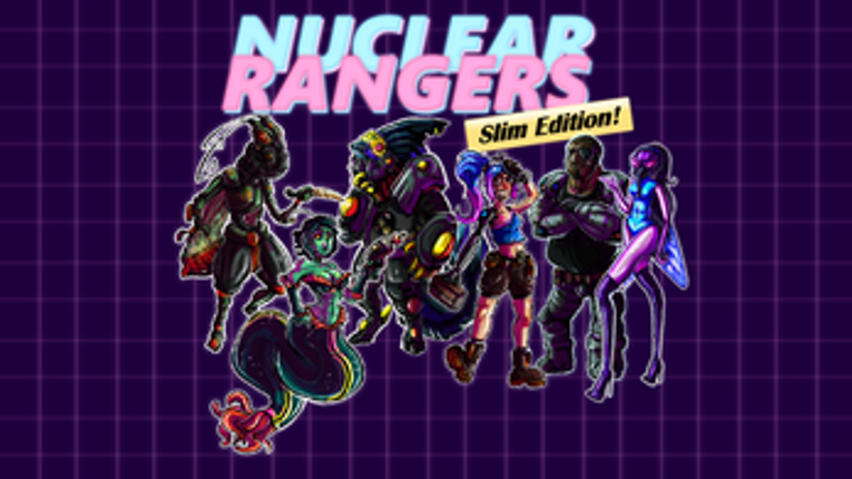 Nuclear Rangers Image