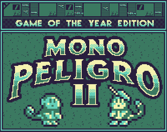 Mono Peligro II - Game of the Year Edition Image