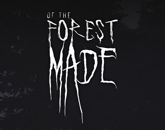 Games like Of The Forest Made