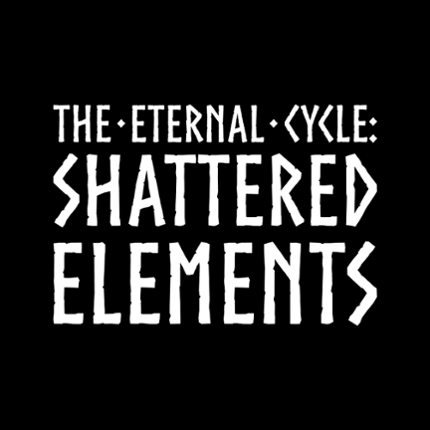 The Eternal Cycle: Shattered Elements Image