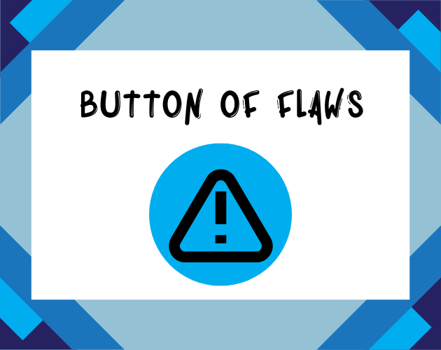 Games like Button of Flaws