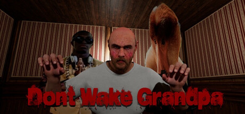 Don't Wake Grandpa Image