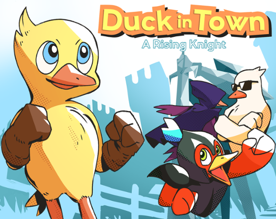 Duck in Town: A Rising Knight Game Cover