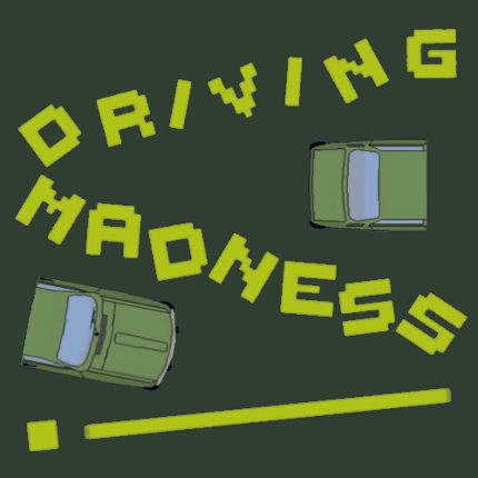Driving Madness! Image