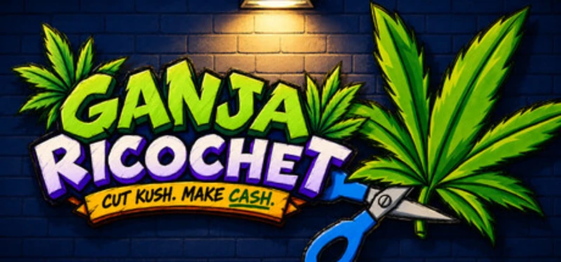 Ganja Ricochet: Cut Kush. Make Cash. Image