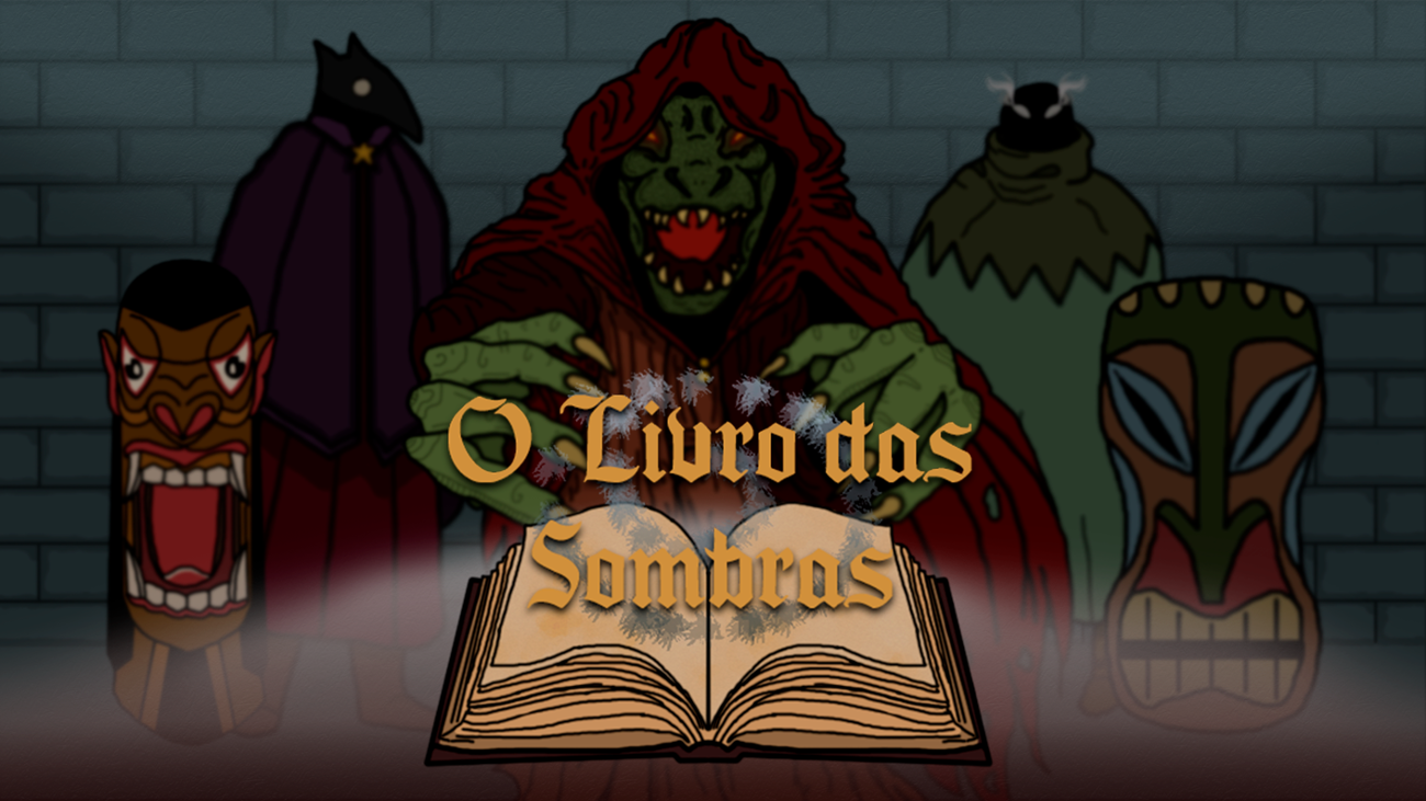 Games like O Livro das Sombras