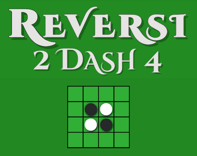 Games like Reversi 2 Dash 4