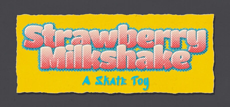 Strawberry Milkshake: a Skate Toy! Image