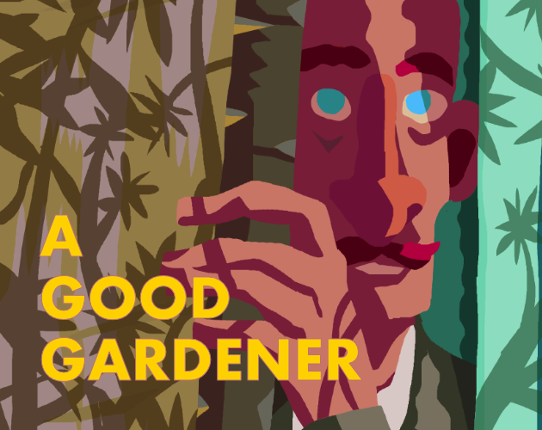 A Good Gardener Image