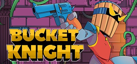 Games like Bucket Knight