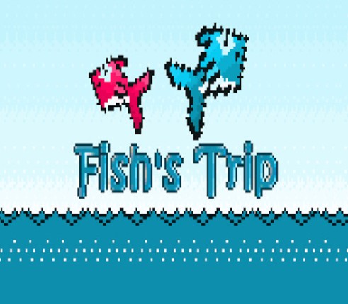 Fish's Trip Image