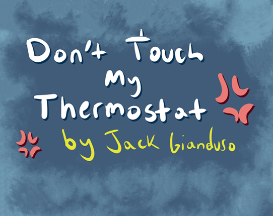 Don't Touch My Thermostat Game Cover