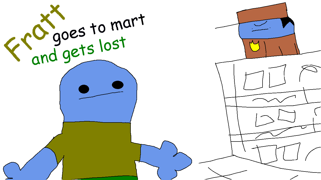 Games like Fratt goes to mart and gets lost (+16)