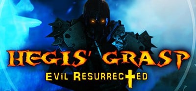 Hegis' Grasp: Evil Resurrected Image